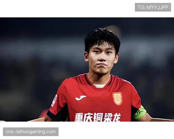 向余望转会传闻：德甲球队关注重庆铜梁龙前锋